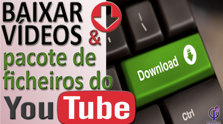 Baixar vídeos do YouTube