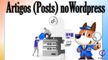 Tudo sobre artigos (posts) no WordPress
